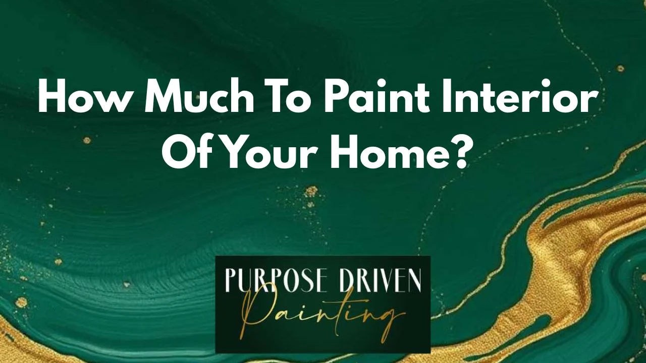 How Much To Paint Interior Of Your Home