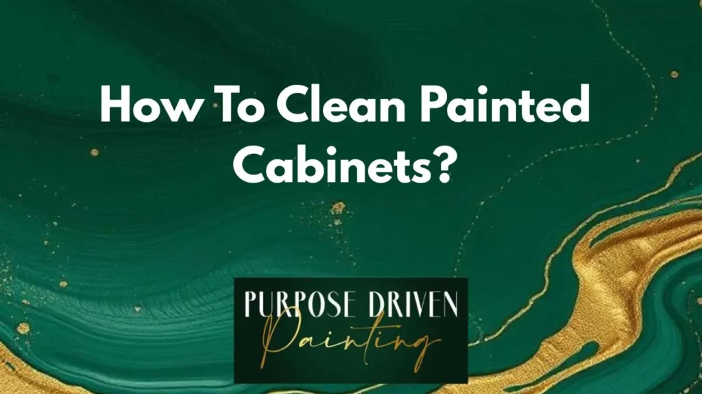 How To Clean Painted Cabinets
