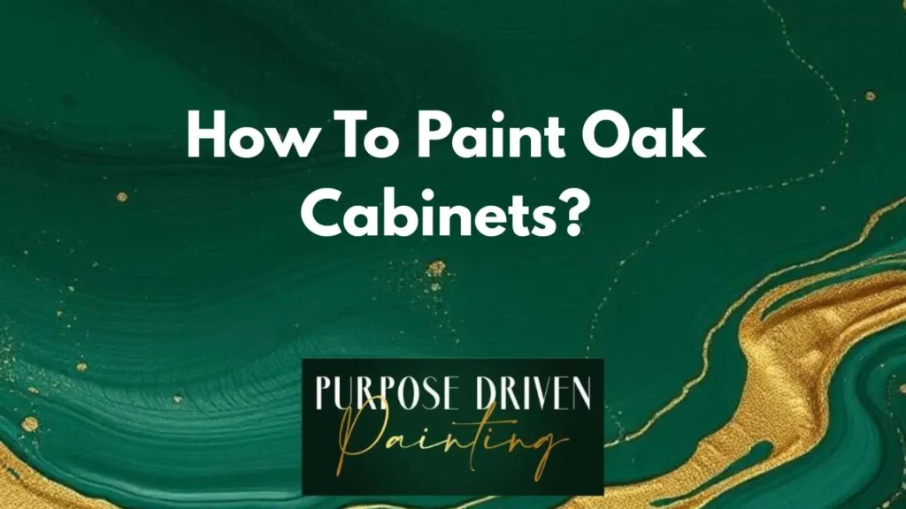 How To Paint Oak Cabinets