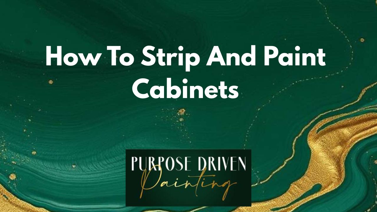 How To Strip And Paint Cabinets