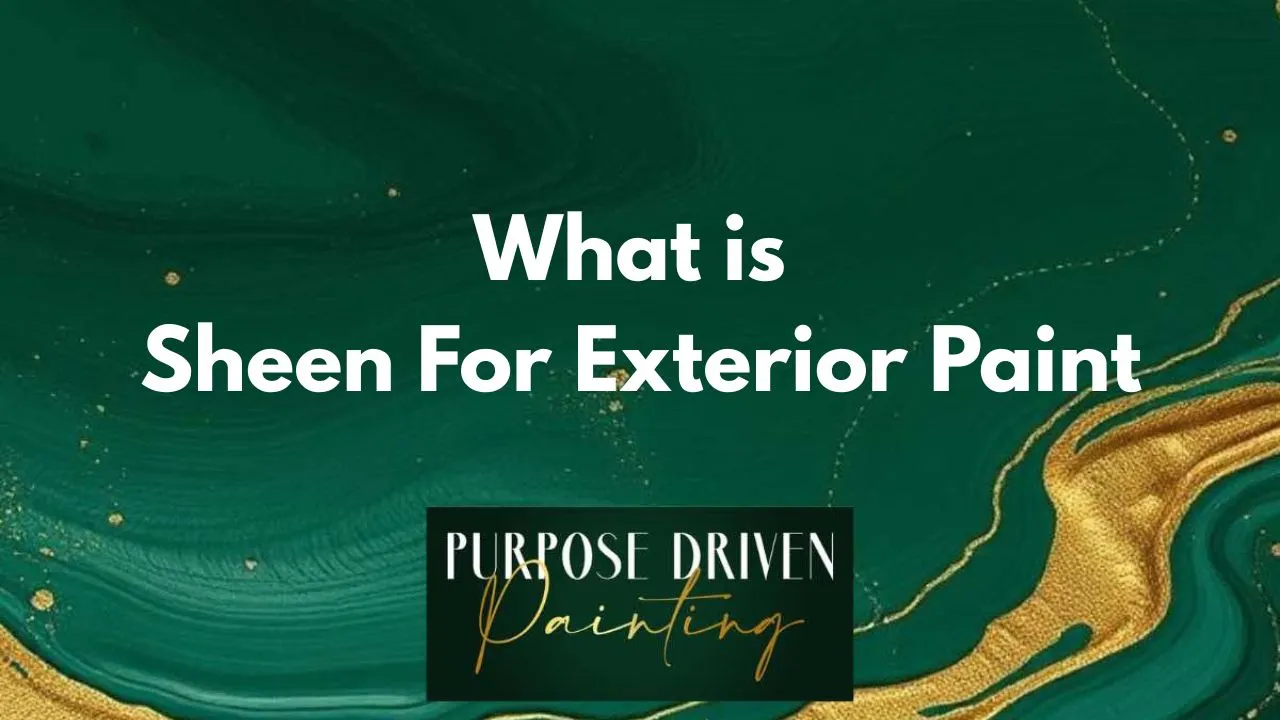 Sheen For Exterior Paint