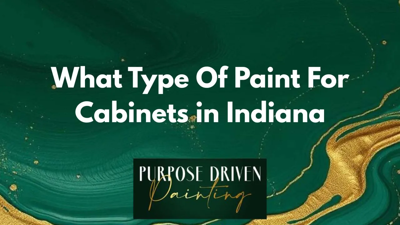 What Type Of Paint For Cabinets in Indiana