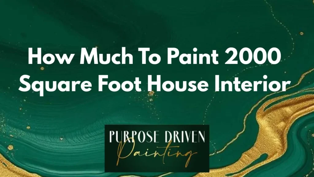 How Much To Paint 2000 Square Foot House Interior