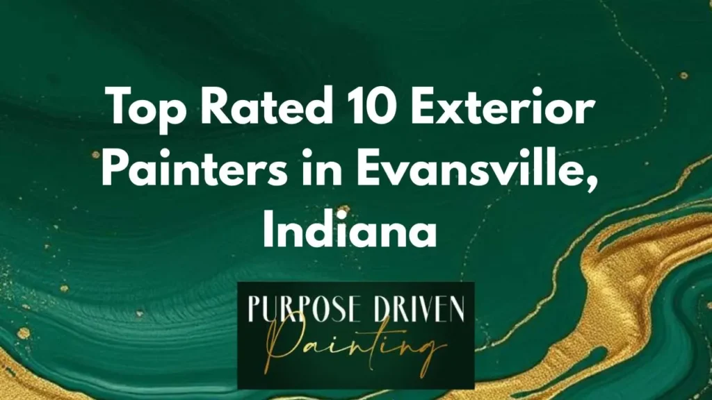 Top Rated 10 Exterior Painters in Evansville, Indiana