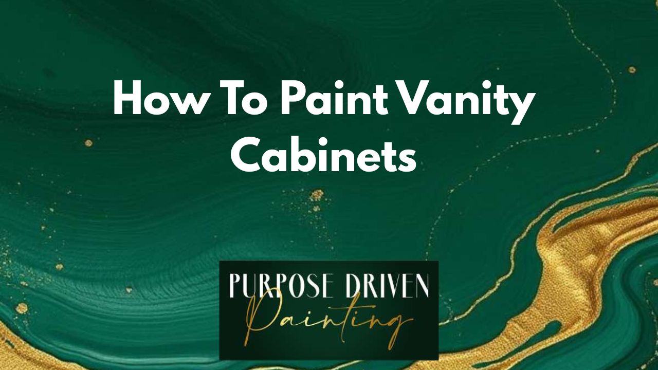 How To Paint Vanity Cabinets