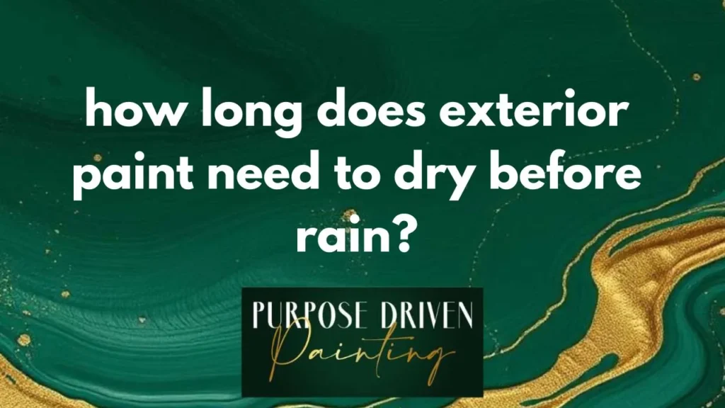 exterior paint need to dry before rain