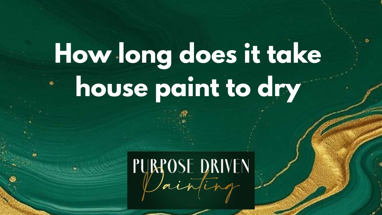 How long does it take house paint to dry