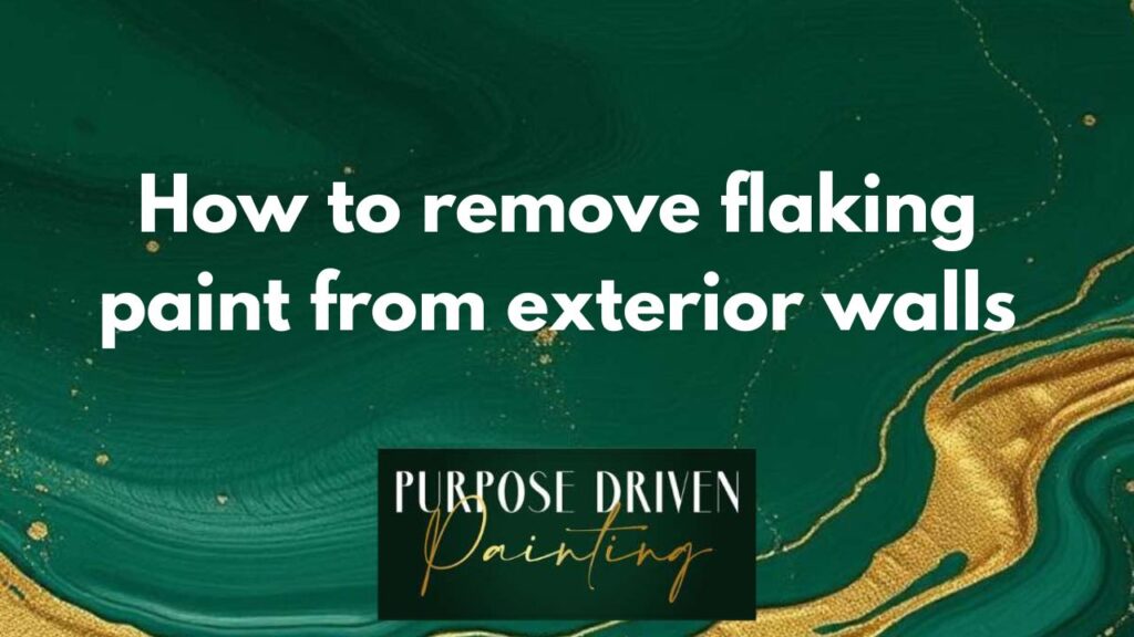 How to remove flaking paint from exterior walls