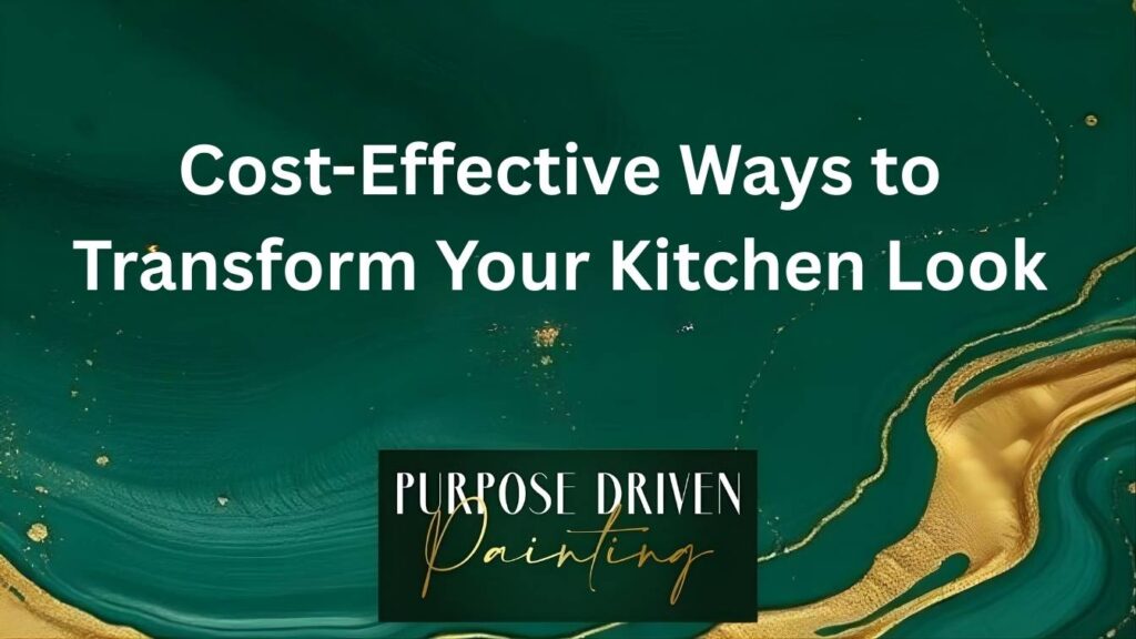 Cost-Effective Ways to Transform Your Kitchen Look