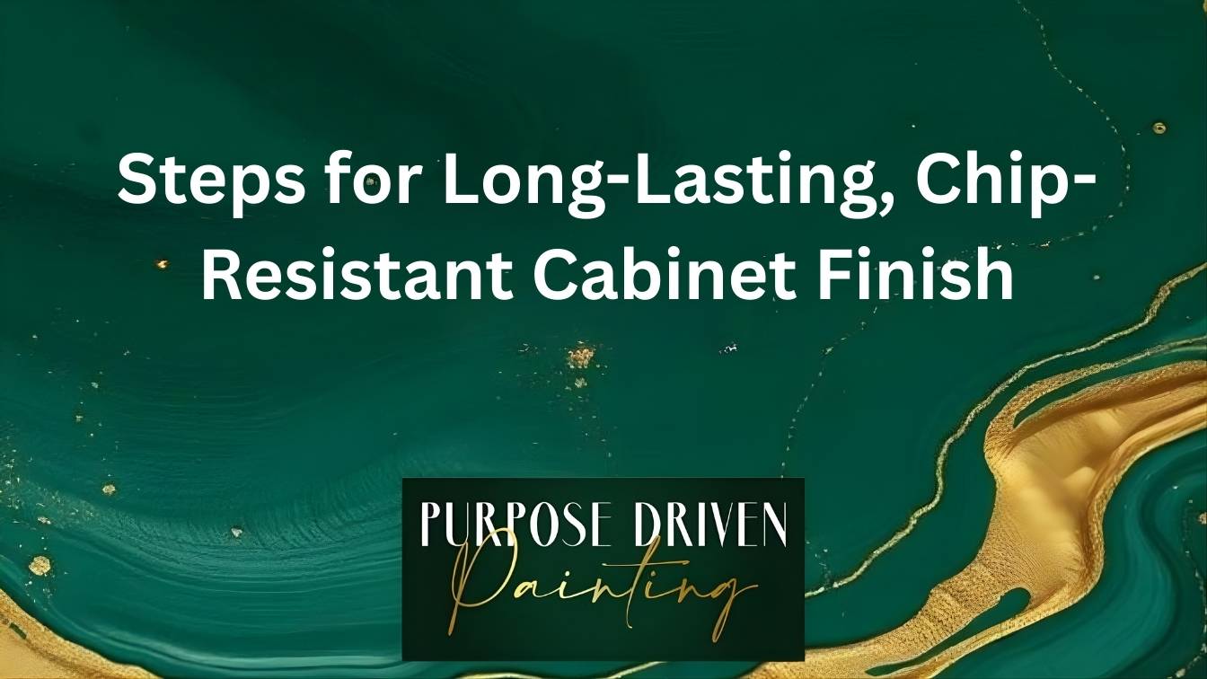 Steps for Long-Lasting, Chip-Resistant Cabinet Finish