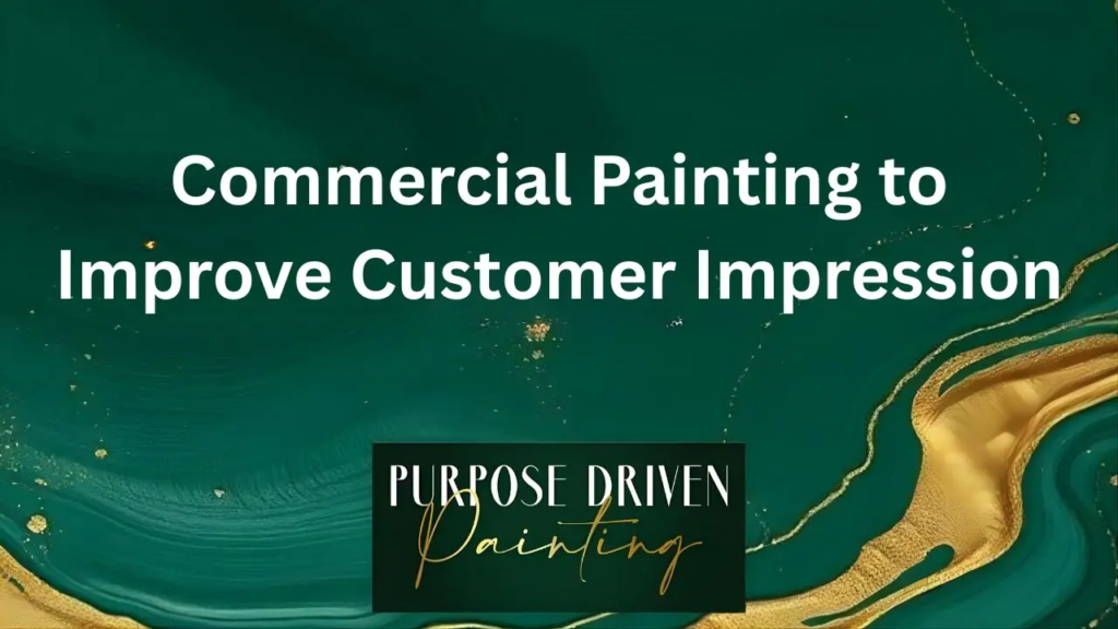 Commercial Painting to Improve Customer Impression