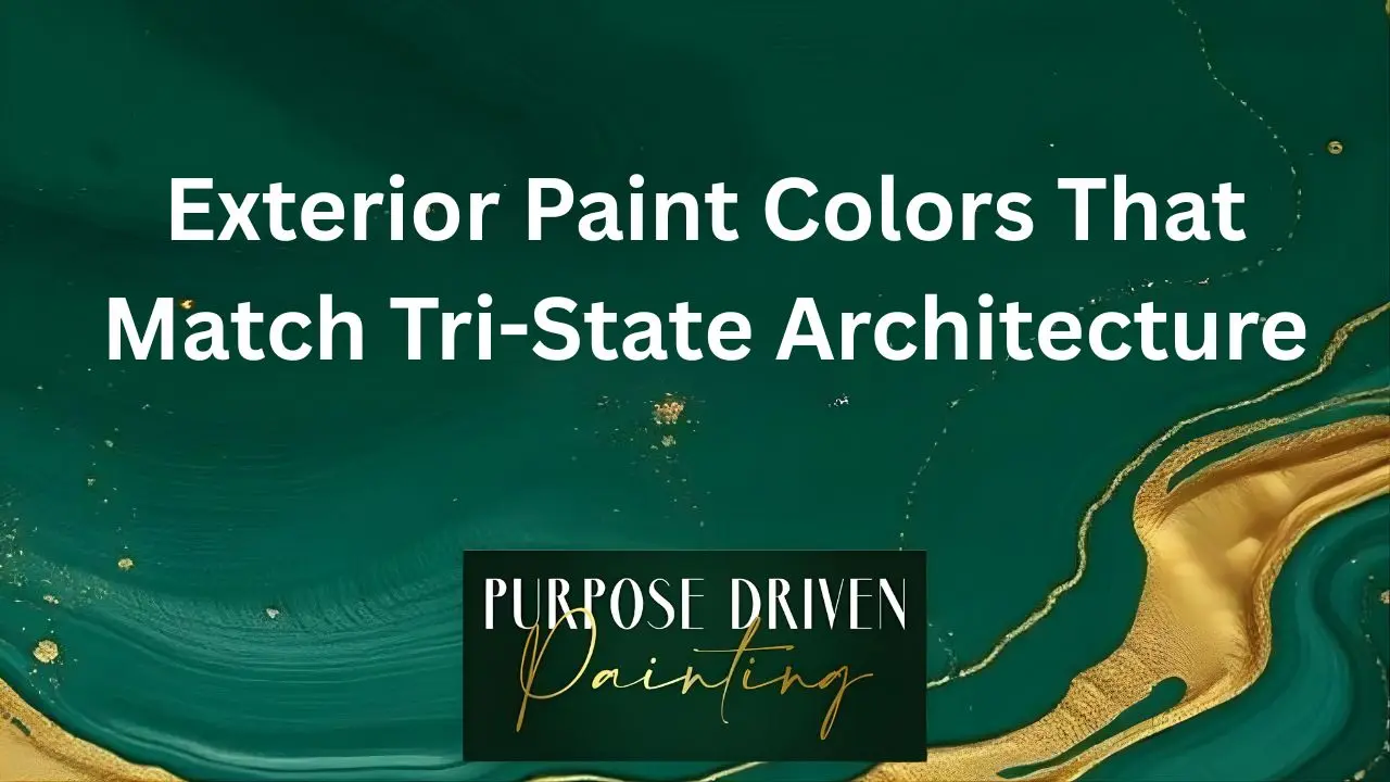 Exterior Paint Colors That Match Tri-State Architecture