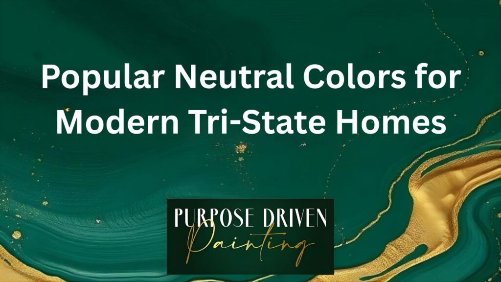 Popular Neutral Colors for Modern Tri-State Homes