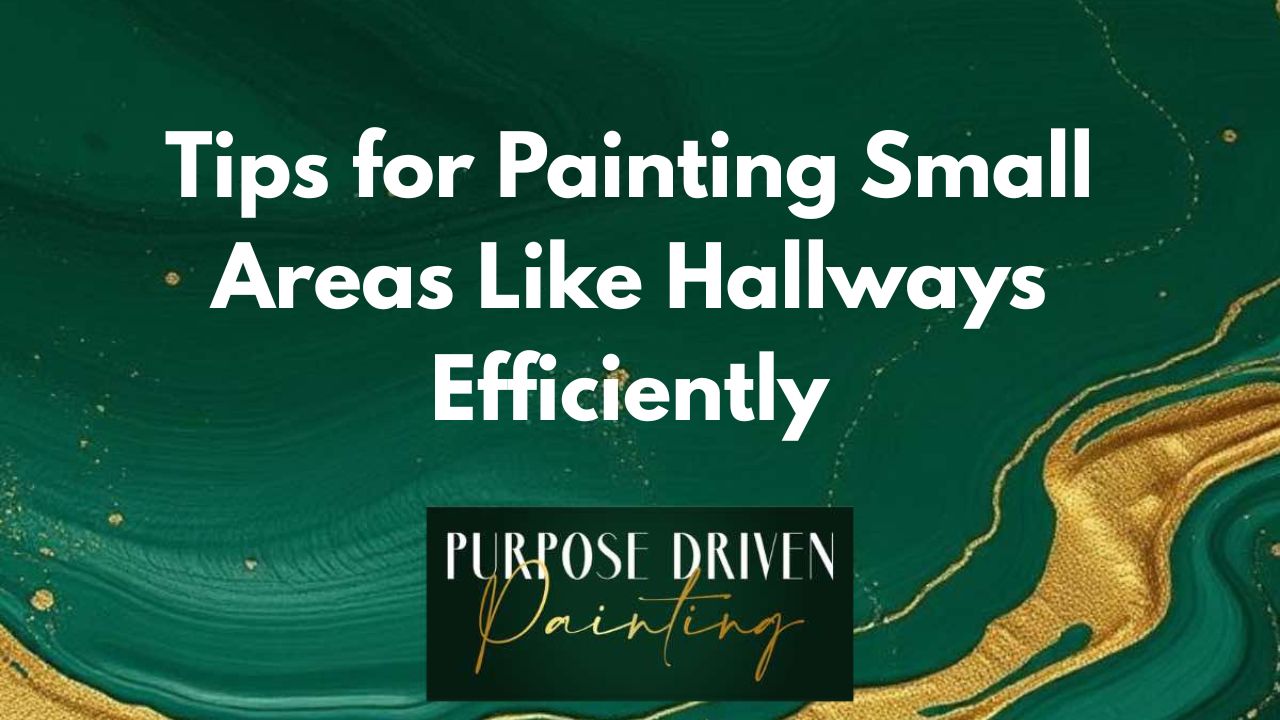 Tips for Painting Small Areas Like Hallways Efficiently