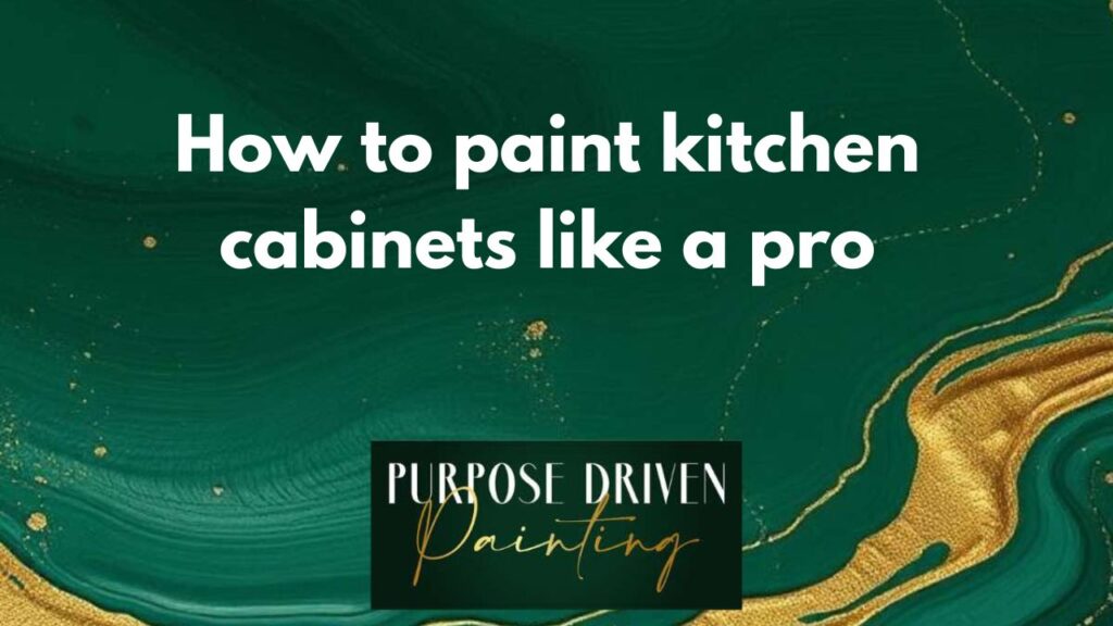 how to paint kitchen cabinets like a pro