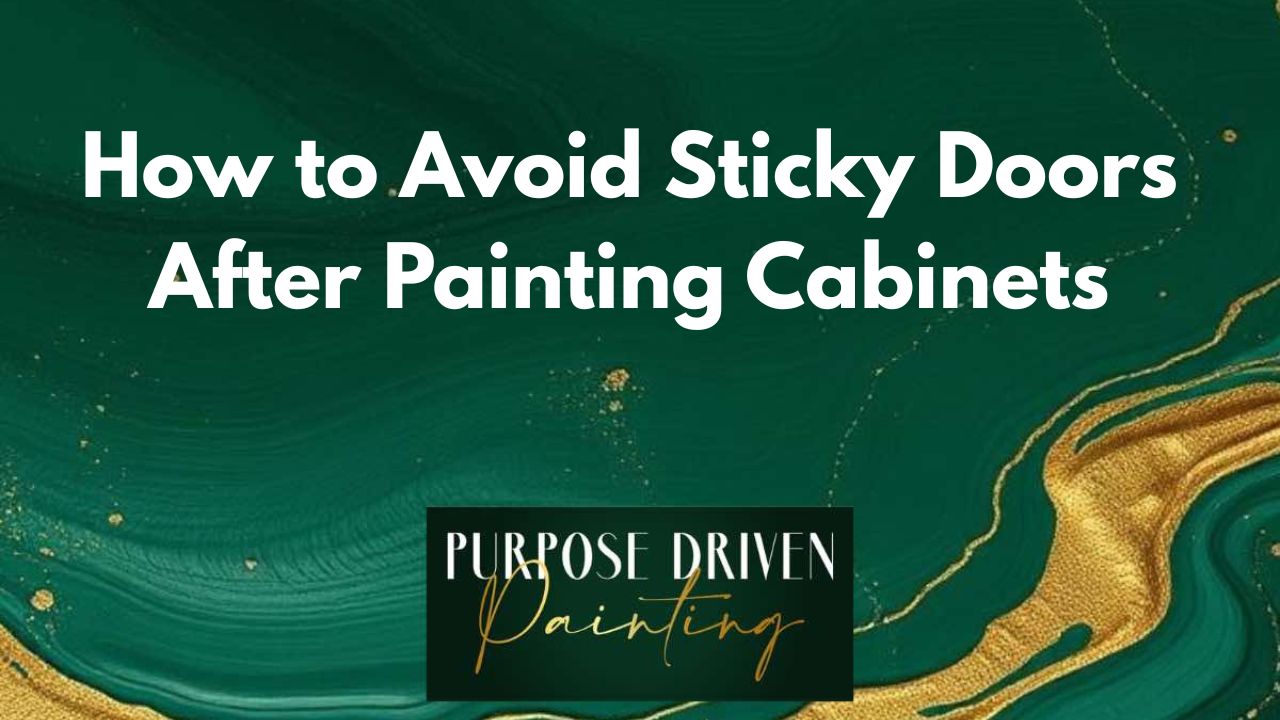 How to Avoid Sticky Doors After Painting Cabinets