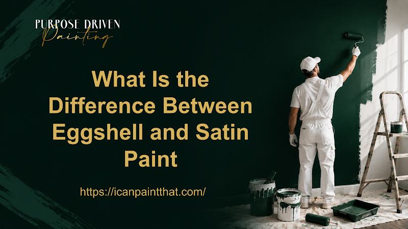 What Is the Difference Between Eggshell and Satin Paint