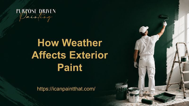 How Weather Affects Exterior Paint