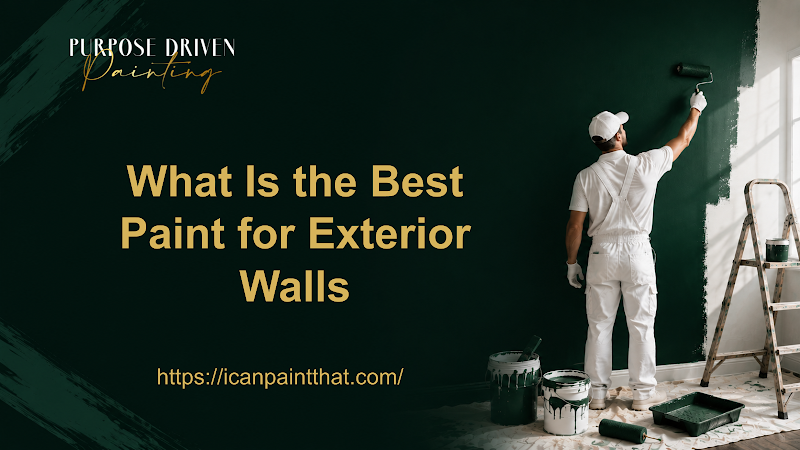 What Is the Best Paint for Exterior Walls