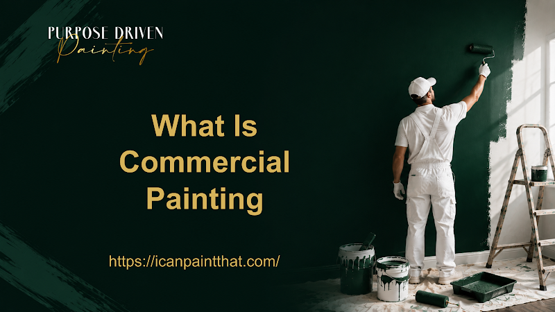 What Is Commercial Painting