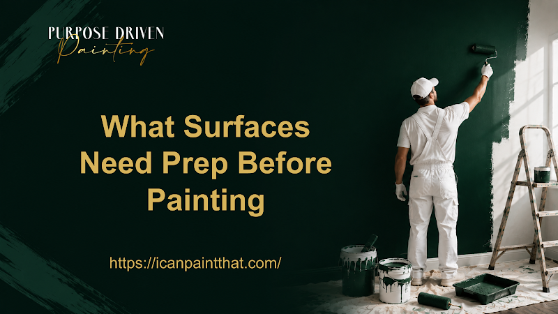 What Surfaces Need Prep Before Painting